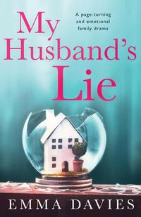 Cover image for My Husband's Lie: A page-turning and emotional family drama