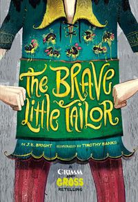 Cover image for The Brave Little Tailor: A Grimm and Gross Retelling