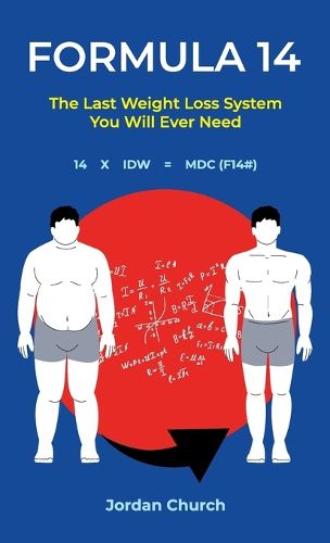 Cover image for Formula 14, The Last Weight Loss Book You Will Ever Need