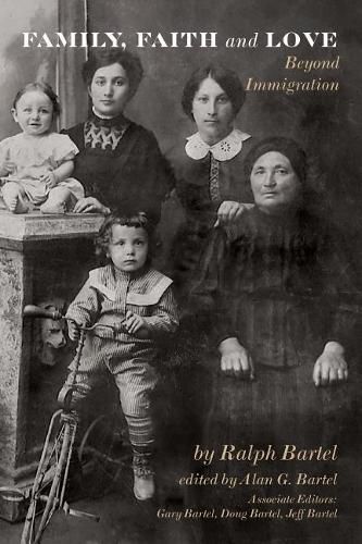 Cover image for Family, Faith and Love: Beyond Immigration