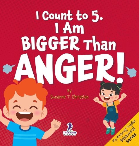 Cover image for I Count to 5. I Am Bigger Than Anger!
