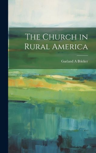 Cover image for The Church in Rural America