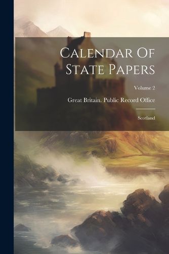 Cover image for Calendar Of State Papers