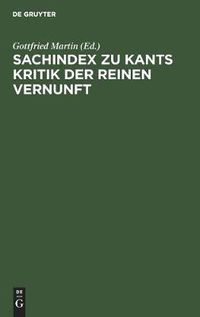 Cover image for Sachindex zu Kants Kritik der reinen Vernunft