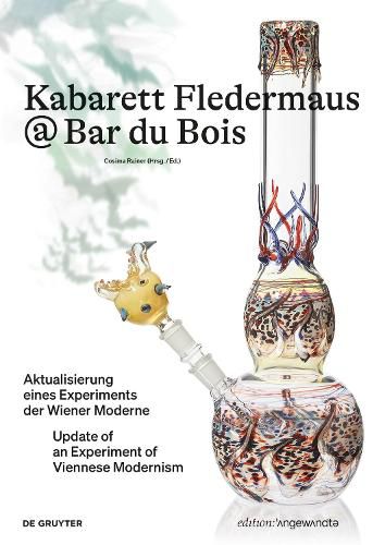 Cover image for Kabarett Fledermaus @ Bar du Bois: Aktualisierung eines Experiments der Wiener Moderne / Update of an Experiment of Viennese Modernism