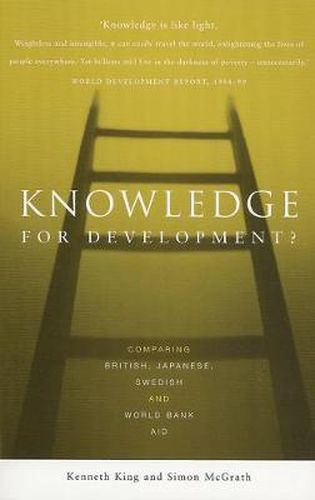 Cover image for Knowledge for Development?: Comparing British, Japanese, Swedish and World Bank Aid