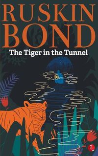 Cover image for Tiger in the Tunnel