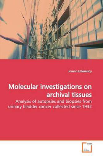 Cover image for Molecular Investigations on Archival Tissues