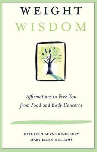 Cover image for Weight Wisdom: Affirmations to Free You from Food and Body Concerns