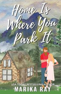 Cover image for Home is Where You Park It