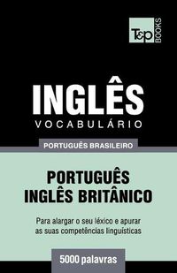 Cover image for Vocabulario Portugues Brasileiro-Ingles - 5000 palavras: Ingles britanico