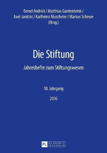 Cover image for Die Stiftung; Jahreshefte zum Stiftungswesen - 10. Jahrgang, 2016