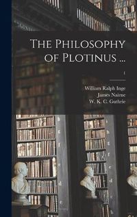 Cover image for The Philosophy of Plotinus ...; 1