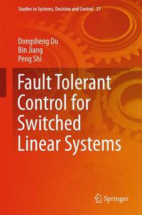 Cover image for Fault Tolerant Control for Switched Linear Systems