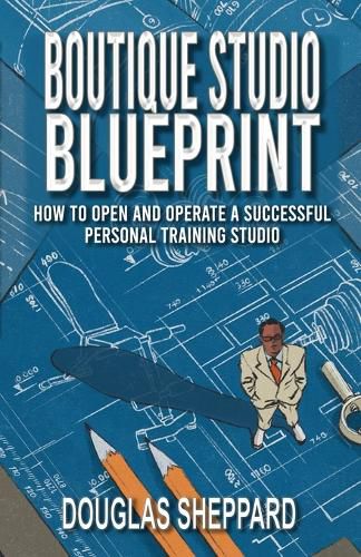 Cover image for The Boutique Studio Blueprint