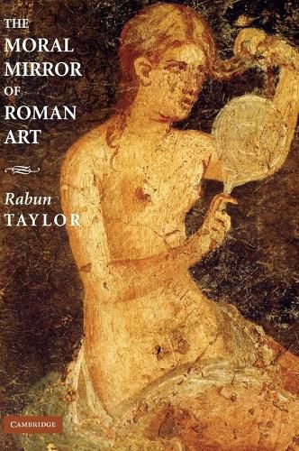 Cover image for The Moral Mirror of Roman Art