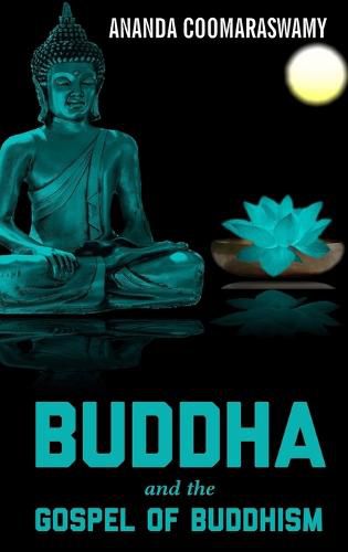 Cover image for Buddha and the Gospel of Buddhism