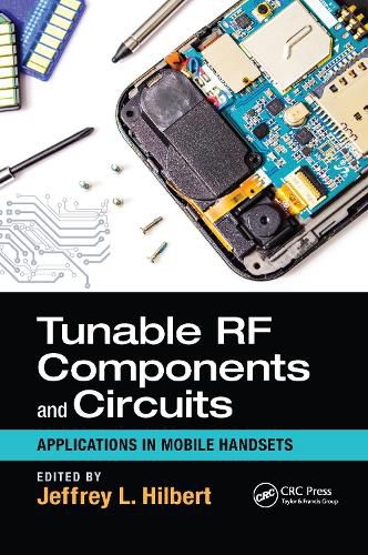 Cover image for Tunable RF Components and Circuits: Applications in Mobile Handsets