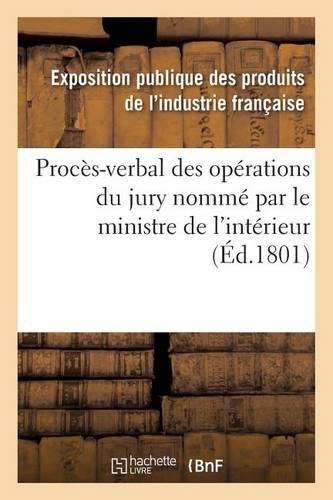 Cover image for Proces-Verbal Des Operations Du Jury Nomme Par Le Ministre de l'Interieur