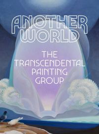 Cover image for Another World: The Transcendental Painting Group