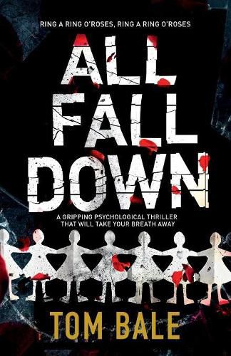 Cover image for All Fall Down: A Gripping Psychological Thriller with a Twist That Will Take Your Breath Away
