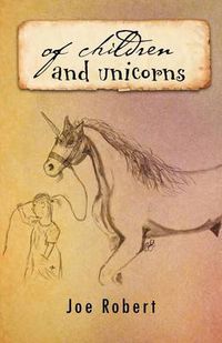 Cover image for Of Children and Unicorns