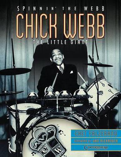 Chick Webb - Spinnin' the Webb: The Little Giant