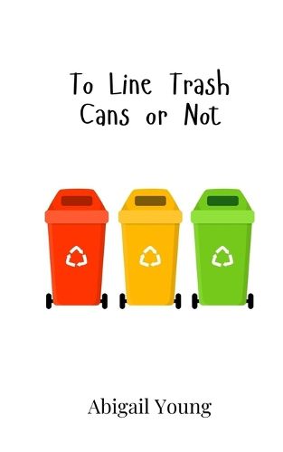 Cover image for To Line Trash Cans or Not