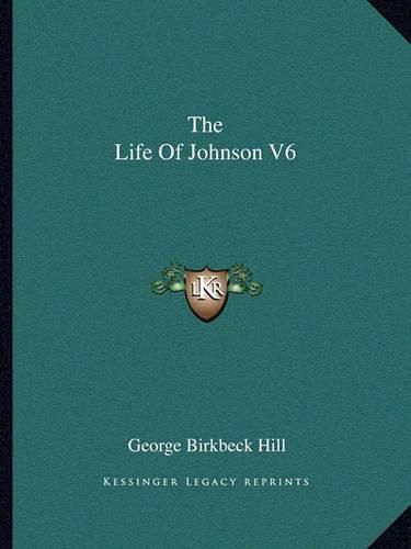 Cover image for The Life of Johnson V6