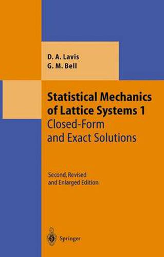 Cover image for Statistical Mechanics of Lattice Systems: Volume 1: Closed-Form and Exact Solutions