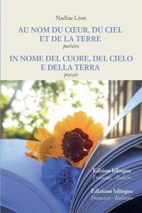 Cover image for Au nom du coeur, du ciel et de la Terre - In nome del cuore, del cielo e della Terra