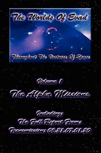 Cover image for The Worlds Of Evad(tm) - Volume 1 - The Alpha Missions