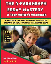 Cover image for The 5-Paragraph Essay Mastery