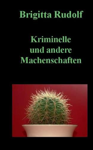 Cover image for Kriminelle und andere Machenschaften