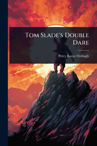 Cover image for Tom Slade's Double Dare