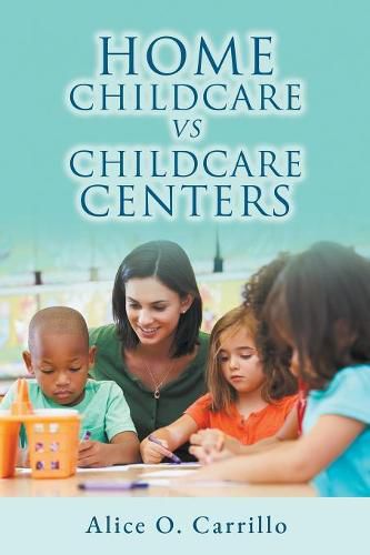 Cover image for Home Childcare vs. Childcare Centers