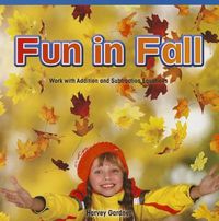 Cover image for Fun in Fall: Work with Addition and Subtraction Equations