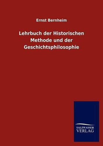 Cover image for Lehrbuch der Historischen Methode und der Geschichtsphilosophie