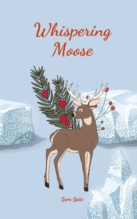 Cover image for Whispering Moose