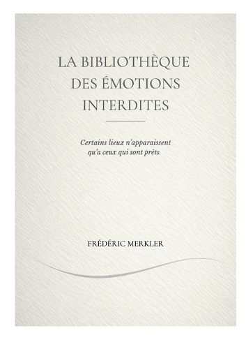 Cover image for La bibliotheque des emotions interdites