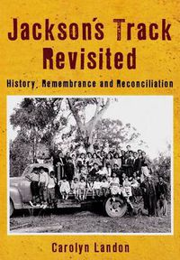 Cover image for Jackson's Track Revisited: History Remembrance and Reconciliation