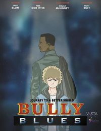 Cover image for Journey To A Better World: Bully Blues