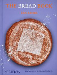 Cover image for The Bread Book: 60 artisanal recipes for the home baker, from the author of The Larousse Book of Bread