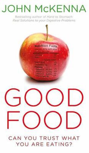 Good Food: Can You Trust What You Are Eating?