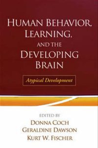 Cover image for Human Behavior, Learning, and the Developing Brain: Atypical Development