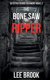 Cover image for The Bone Saw Ripper