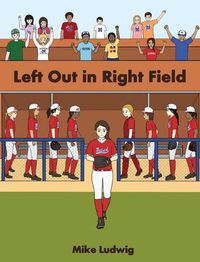 Cover image for Left Out in Right Field