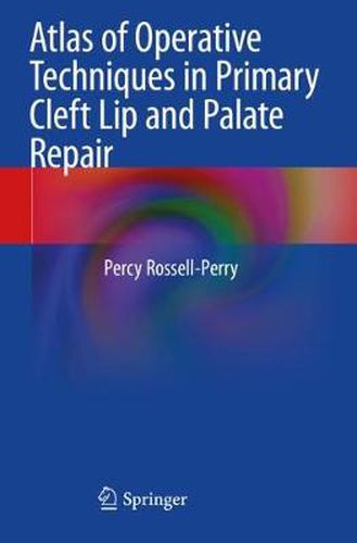 Cover image for Atlas of Operative Techniques in Primary Cleft Lip and Palate Repair
