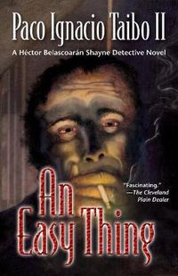 Cover image for An Easy Thing: A Hector Belascoaran Shayne Mystery