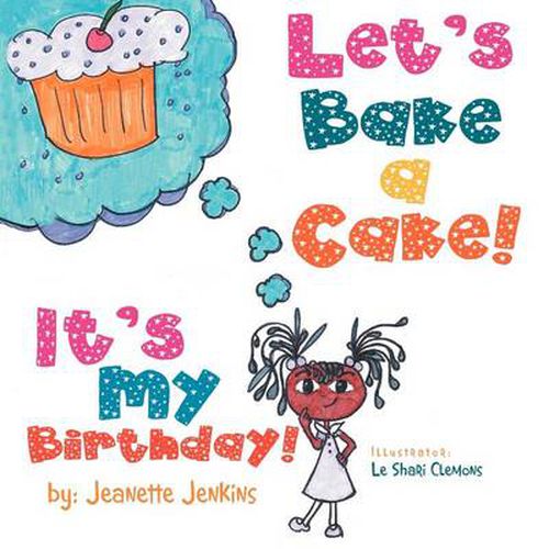 Cover image for Let's Bake a Cake: It's My Birthday